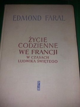 Faral Życie codzienne we Francji w cz Ludwika Św