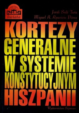 Kortezy Generalne w systemie konstytucyjnym  