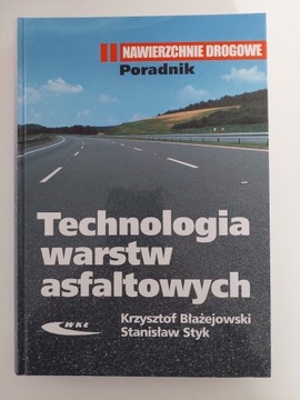 Technologia warstw asfaltowych .K.Blażejowski, 