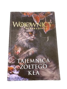 Wojownicy - Tajemnica Żółtego Kła (SUPEREDYCJA)