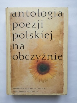 Antologia poezji polskiej na obczyźnie 1939-1999