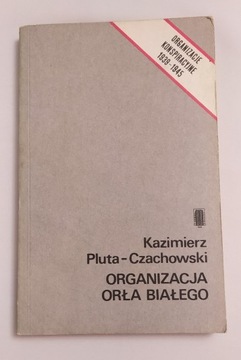 ORGANIZACJA ORŁA BIAŁEGO