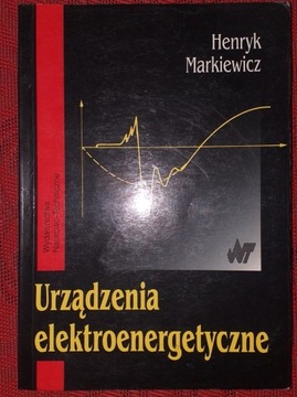 URZĄDZENIA ELEKTROENERGETYCZNE - Henryk Markiewicz