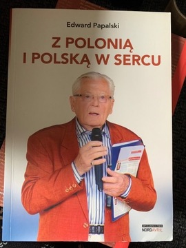 E. Papalski, Z polonią i Polską w sercu