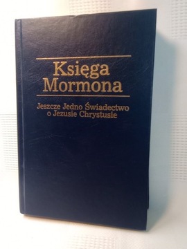Księga Mormona. Jeszcze jedno świadectwo o Jezusie