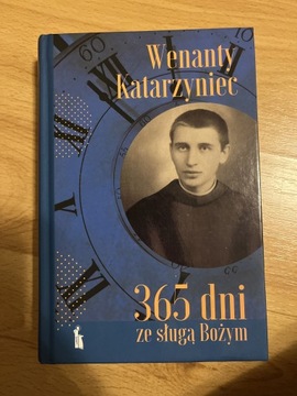 365 dni ze sługą Bożym Walenty Katarzynie