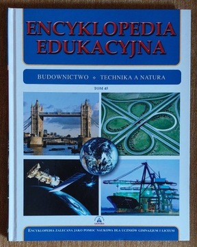 Encyklopedia edukacyjna - budownictwo, technika