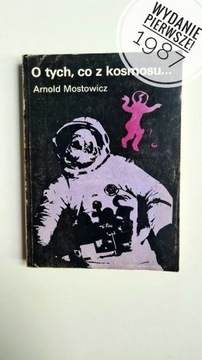 "O tych co z kosmosu" Tom 2 Arnold Mostowicz 