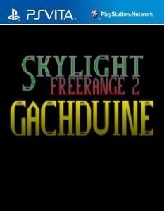 Gra Skylight Freerange 2: Gachduine PS VITA / PS4 