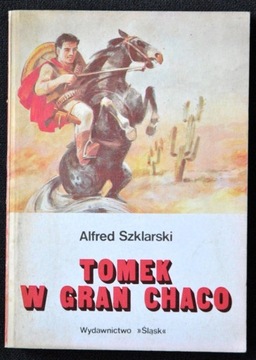 Tomek w Gran Chaco, Szklarski