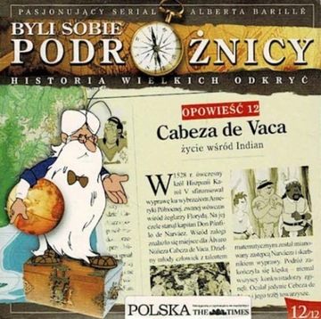 Byli Sobie Podróżnicy, Cabeza de Vaca