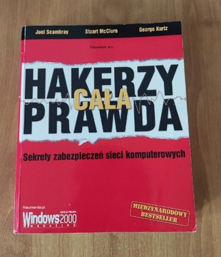 Hakerzy Cała Prawda Sekrety Zabezpieczeń Sieci