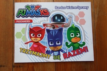 Trzymajmy się razem Pidżamersi PJMASKS