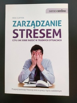 MIKE CLAYTON - ZARZĄDZANIE STRESEM