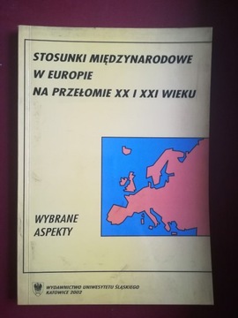 Stosunki międzynarodowe w Europie XX/XXI wieku