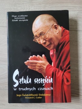 Sztuka szczęścia w trudnych czasach Dalajlama