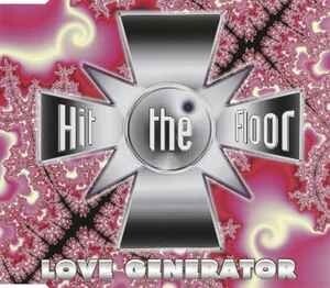 Hit The Floor - Love Generator (Eurodance)