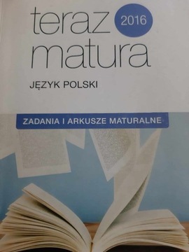 "Teraz matura. Język polski 2016"