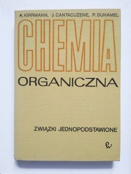 CHEMIA ORGANICZNA - Kirrmann 1980 BDB [Łódź]