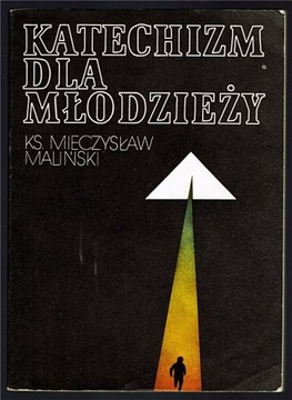 KATECHIZM dla młodzieży - ks. Mieczysław Maliński