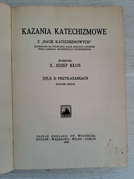 Kazania katechizmowe, t. II, x. Józef Kłos, 1930