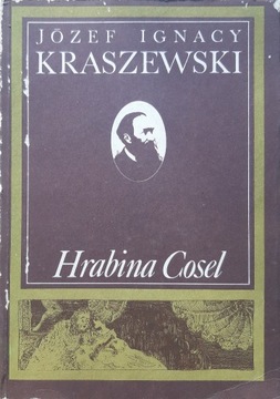 Józef Ignacy Kraszewski - Hrabina Cosel - 1988