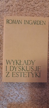 Roman Ingarden Wykłady i Dyskusje z Estetyki