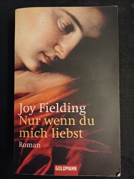 Joy Fielding Nur wenn du mich liebst powieść 