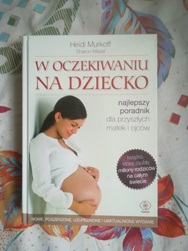 W oczekiwaniu na dziecko. H. Murkoff. S. Mazel