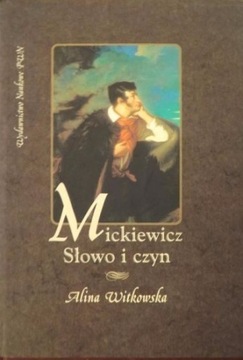 Mickiewicz Słowo i czyn