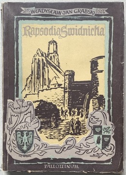 Rapsodia Świdnicka opowieści z śląska  Tom I i II