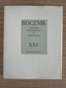 Rocznik Muzeum Narodowego w Warszawie, t. XXV