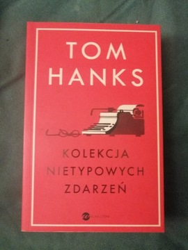 Kolekcja nietypowych zdarzeń - Tom Hanks