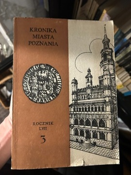 Kronika Miasta Poznania rocznik LVII 3