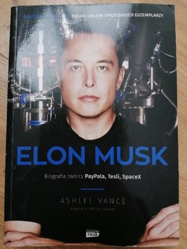 Elon Musk Biografia twórcy PayPala, Tesli, SpaceX