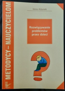 Rozwiązywanie problemów przez dzieci - Adamek