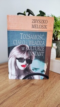 Tożsamość ciało władza w kulturze Zbyszko Melosik