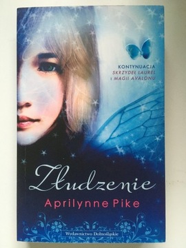 Aprilynne Pike - Złudzenie