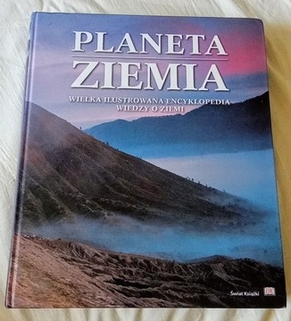 Planeta Ziemia. Wielka Ilustrowana Encyklopedia