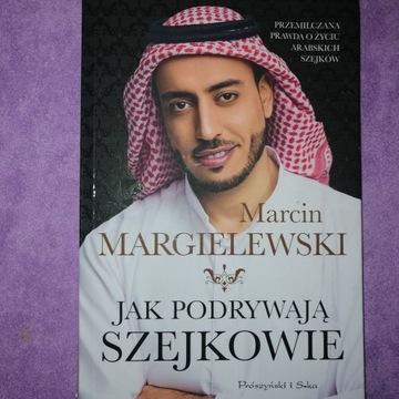 Jak podrywają szejkowie Marcin Margielewski