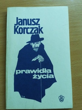 Prawidła życia - Janusz Korczak
