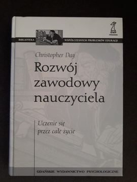 Christopher Day "Rozwój zawodowy nauczyciela"