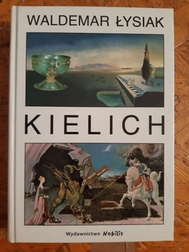 "Kielich", Waldemar Łysiak