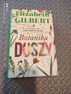 Botanika Duszy Elizabeth Gilbert 