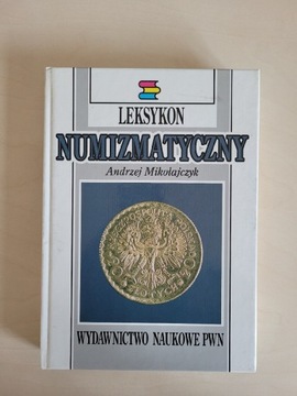 Leksykon numizmatyczny Andrzej Mikołajczyk 
