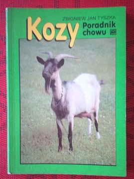 Kozy - Poradnik chowu Zbigniew Jan Tyszka