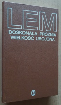 Stanisław Lem – Doskonała próżnia Wielkość urojona