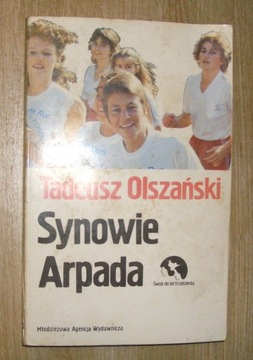 Synowie Arpada - Tadeusz Olszański