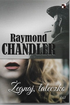 RAYMOND CHANDLER Żegnaj laleczko