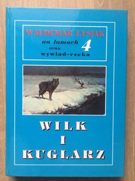 Waldemar Łysiak - Wilk i Kuglarz